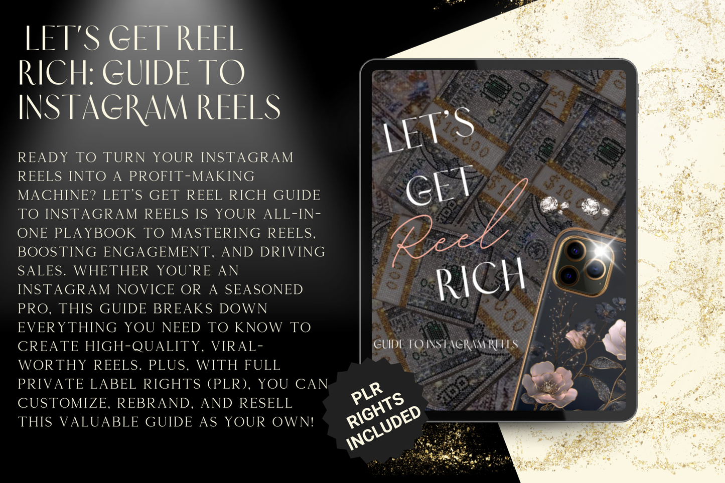 Let’s Get Reel Rich Guide to Instagram Reels – Master Reels & Monetize with PLR